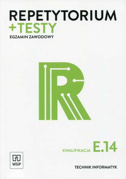 okładka Repetytorium + testy Egzamin zawodowy Kwalifikacja E.14 Technik informatyk książka | Klekot Tomasz, Krzysztof Pytel