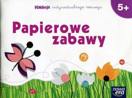 okładka Papierowe zabawy 5+ Kolekcja indywidualnego rozwoju książka