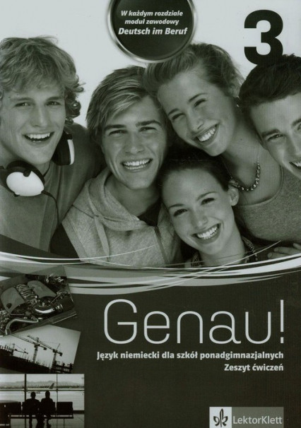 okładka Genau! 3 Zeszyt ćwiczeń + CD Szkoła ponadgimnazjalna książka | Carla Tkadleckova