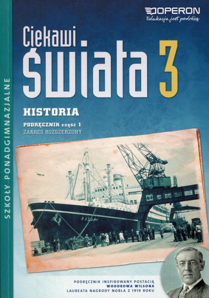 okładka Ciekawi świata 3 Historia Podręcznik Część 1 Zakres rozszerzony Szkoła ponadgimnazjalna. Od początku XX wieku do roku 1945 książka | Maria Pacholska, Wiesław Zdziabek