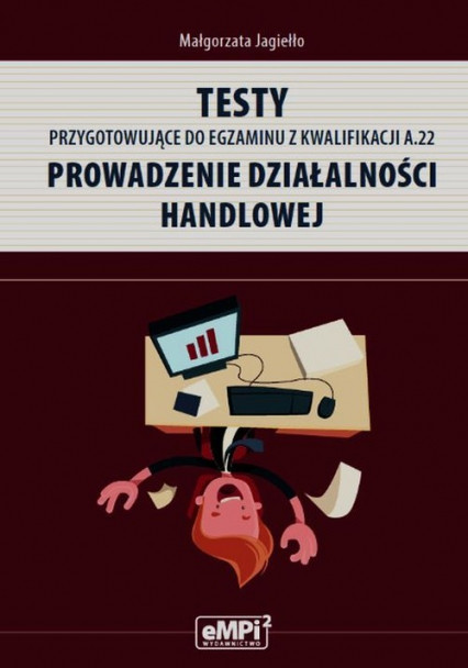 okładka Testy przygotowujące do egzaminu z kwalifikacji A.22 Prowadzenie działalności handlowej książka | Małgorzata Jagiełło