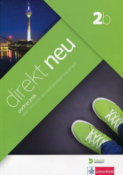okładka Direkt Neu 2b Podręcznik wieloletni + CD Szkoły ponadgimnazjalne książka | Motta Giorgio, Beata Ćwikowska