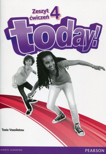 okładka Today 4 Zeszyt ćwiczeń + CD Szkoła podstawowa książka | Tasia Vassilatou