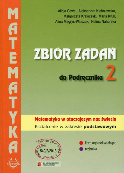 okładka Zbiór zadań do Podręcznika 2 Matematyka w otaczającym nas świecie Zakres podstawowy książka | Alicja Cewe, Aleksandra Kiełczewskaa, Małgorzata Krawczyk, Maria Kruk, Alina Magryś-Walczak, Nahorsk