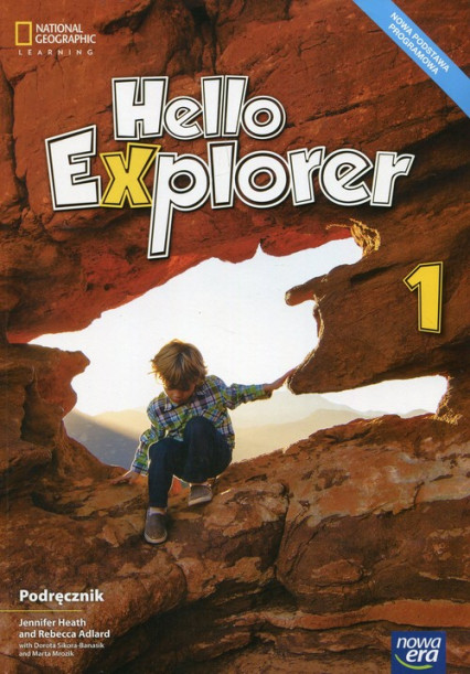 okładka Hello Explorer Język angielski 1 Podręcznik + 2CD Szkoła podstawowa książka | Jennifer Heath, Rebecca Adlard, Dorota Sikora-Bansik