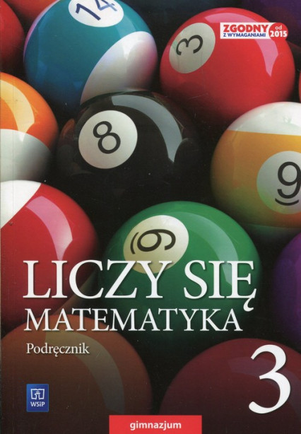okładka Liczy się matematyka 3 Podręcznik Gimnazjum książka | Adam Makowski, Tomasz Masłowski, Anna Toruńska