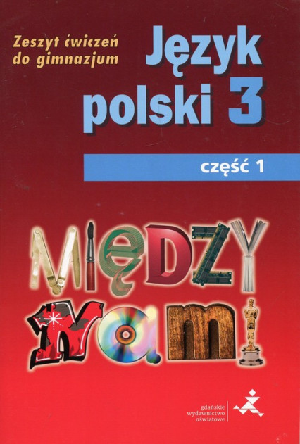 okładka Między nami Język polski 3 Zeszt ćwiczeń Część 1 Gimnazjum książka | Agnieszka Łuczak, Ewa Prylińska