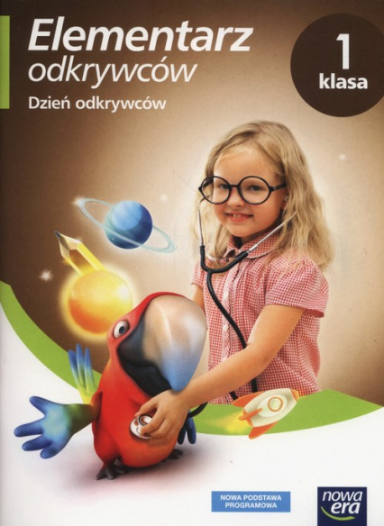 okładka Elementarz odkrywców 1 Dzień odkrywców Ćwiczenia Szkoła podstawowa książka | Ewa Hryszkiewicz, Małgorzata Ogrodowczyk, Barbara Stępień