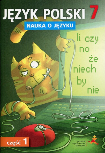 okładka Język polski 7 Nauka o języku Część 1 Ćwiczenia szkoła podstawowa książka | Piotr Borys, Danuta Chwastniewska, Agnieszka Gorzałczyńska-Mróz, Anna Halasz, Danuta Różek, Ma Szulc