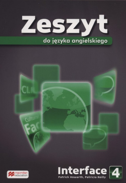 okładka Interface 4 Zeszyt do języka angielskiego Gimnazjum książka | Patrick Howarth, Patricia Reilly