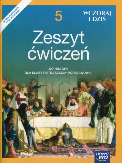 okładka Wczoraj i dziś 5 Historia Zeszyt ćwiczeń Szkoła podstawowa książka | Bogumiła Olszewska, Wiesława Surdyk-Fertsch