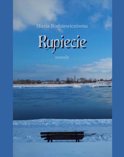 okładka Rupiecie. Nowele ebook | epub, mobi | Maria Rodziewiczówna