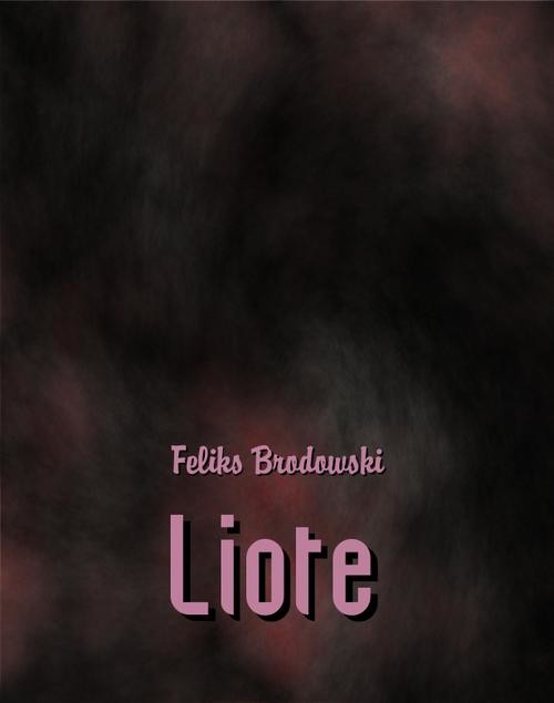 okładka Liote i inne opowiadania ebook | epub, mobi | Feliks Brodowski