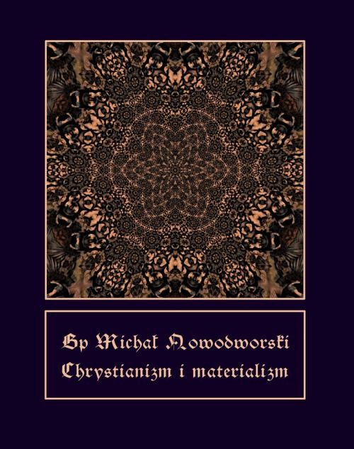 okładka Chrystianizm i materializm ebook | epub, mobi | Bp Michał, Nowodworski