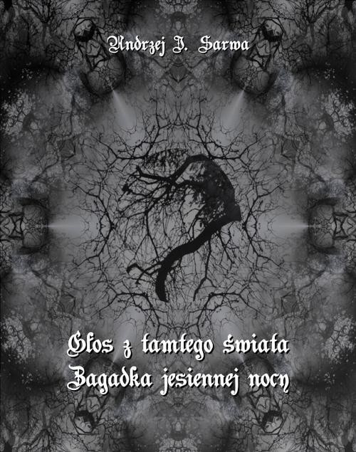 okładka Głos z tamtego świata. Zagadka jesiennej nocy ebook | epub, mobi | Andrzej Juliusz Sarwa