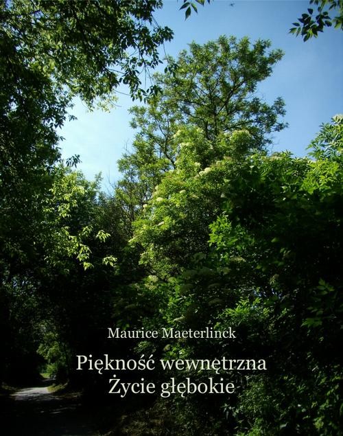 okładka Piękność wewnętrzna i Życie głębokie ebook | epub, mobi | Maurice Maeterlinck