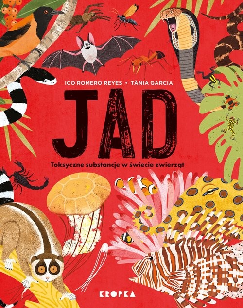 okładka Jad Trujące substancje w świecie zwierząt książka | Reyes IcoRomero