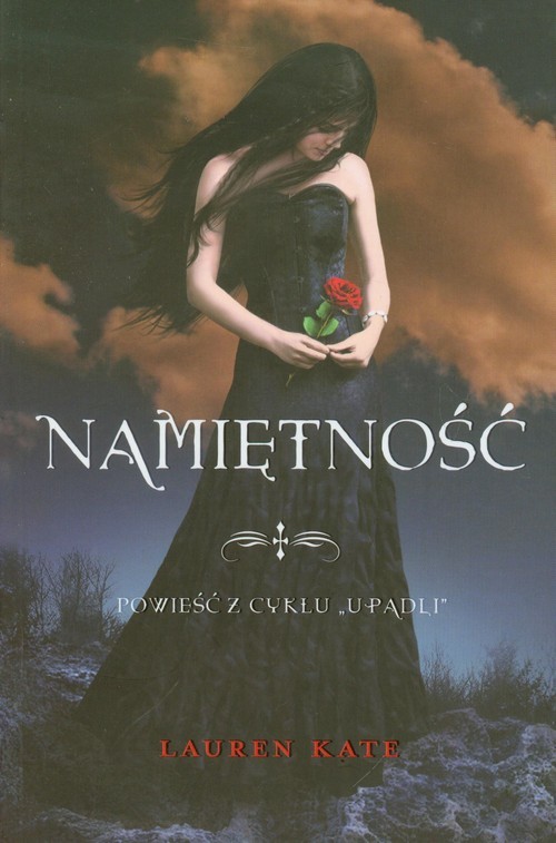 okładka Namiętność Powieść z cyklu Upadli książka | Lauren Kate