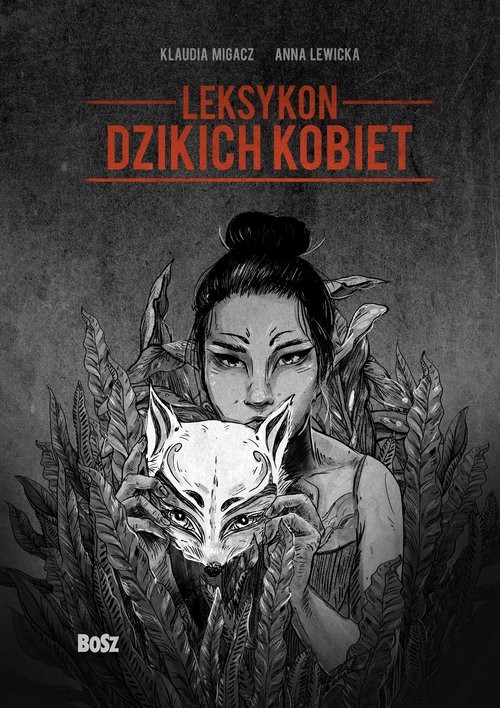 okładka Leksykon dzikich kobiet książka | Anna Lewicka, Klaudia Migacz