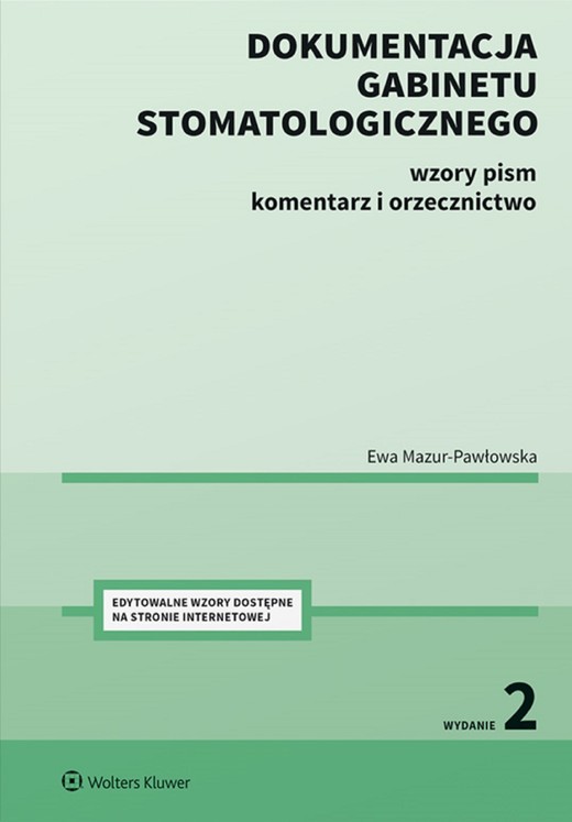 okładka Dokumentacja gabinetu stomatologicznego. Wzory pism, komentarz i orzecznictwo (pdf) ebook | pdf | Ewa Mazur-Pawłowska