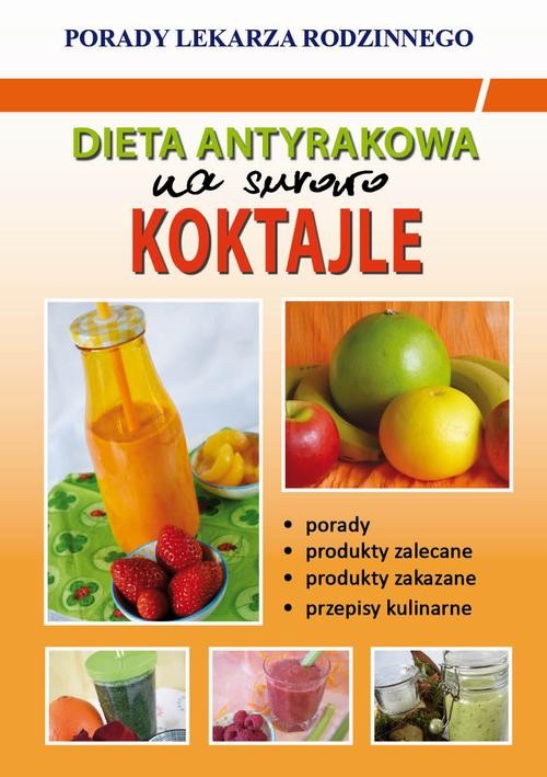 okładka Dieta antyrakowa. Na surowo. Koktajle ebook | pdf | Monika von Basse