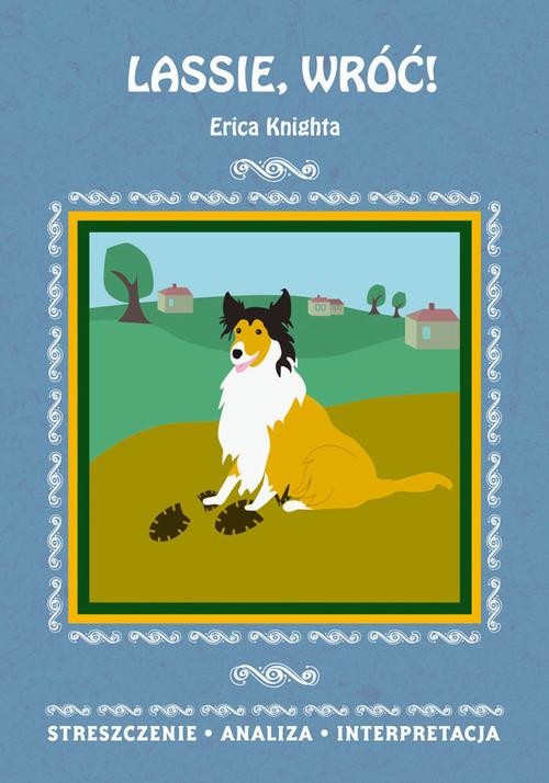 okładka Lassie, wróć! Erica Knighta. Streszczenie, analiza, interpretacja ebook | pdf | Magdalena Gulińska