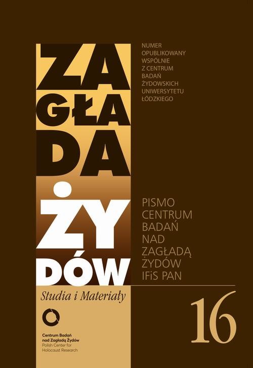 okładka Zagłada Żydów. Studia i Materiały nr 16 R. 2020 ebook | epub, mobi | Ewa Wiatr, Adam Sitarek, Marian Turski