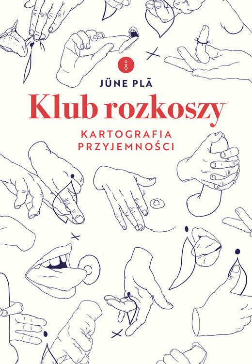 okładka Klub rozkoszy. Kartografia przyjemności ebook | epub, mobi | Jüne Plã