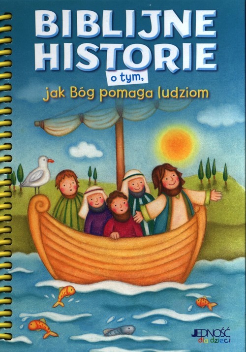 okładka Biblijne historie o tym jak Bóg pomaga ludziom książka