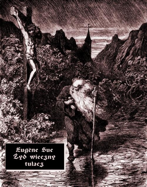 okładka Żyd wieczny tułacz ebook | epub, mobi | Eugène Sue