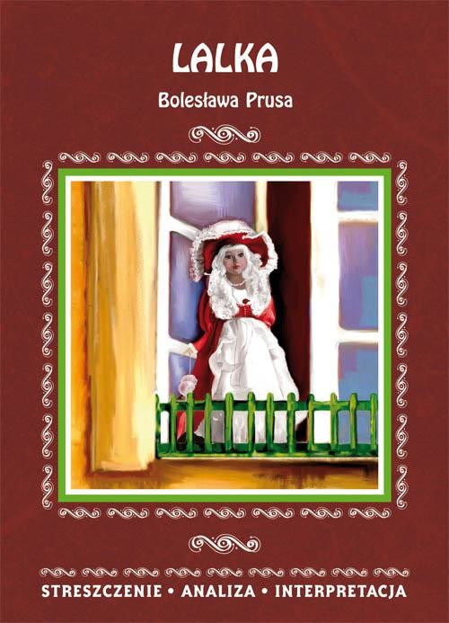 okładka Lalka Bolesława Prusa. Streszczenie, analiza, interpretacja ebook | pdf | Edyta Giczewska-Warchoł