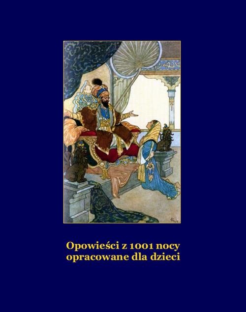 okładka Opowieści z 1001 nocy opracowane dla dzieci ebook | epub, mobi | Nieznany Bracia, Grimm