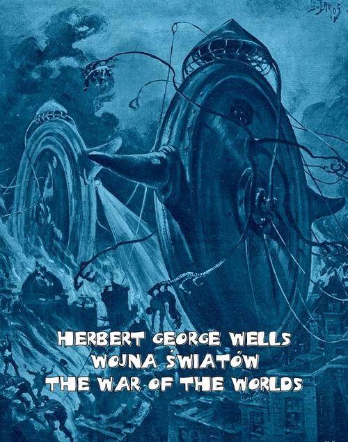 okładka Wojna światów. The War of the Worlds ebook | epub, mobi | Herbert George Wells