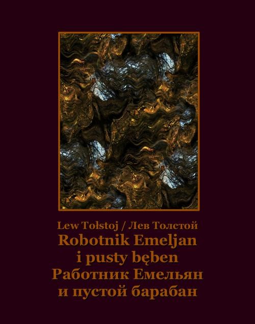okładka Robotnik Emeljan i pusty bęben. Работник Емельян и пустой барабан ebook | epub, mobi | Lew Tołstoj
