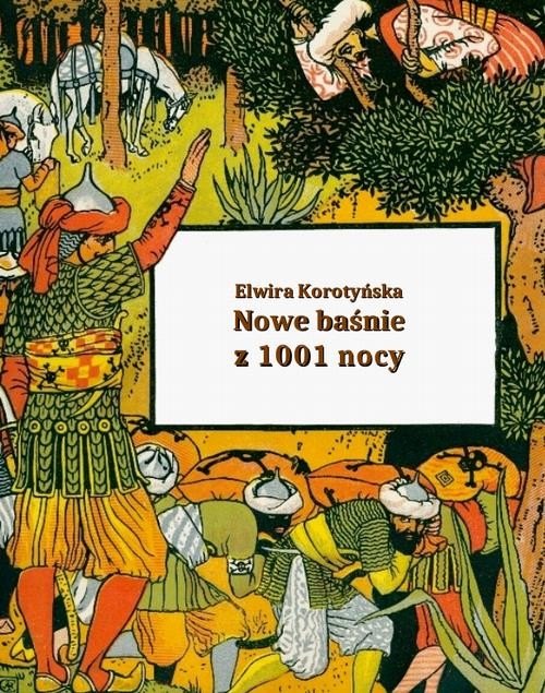 okładka Nowe baśnie z 1001 nocy ebook | epub, mobi | Elwira Korotyńska