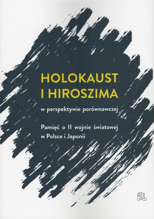 okładka Holokaust i Hiroszima ebook | epub, mobi, pdf | Jacek Leociak, Ariko Katō