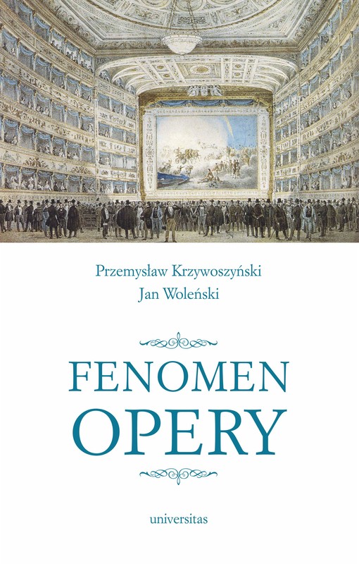 okładka Fenomen opery ebook | epub, mobi, pdf | Jan Woleński, Przemysław Krzywoszyński