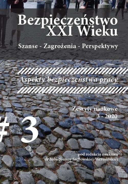 okładka „Bezpieczeństwo XXI Wieku Szanse – Zagrożenia – Perspektywy” Aspekty bezpieczeństwa pracy ebook | pdf | Opracowania Zbiorowe