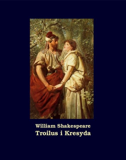 okładka Troilus i Kresyda ebook | epub, mobi | William Shakespeare