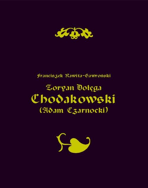okładka Zoryan Dołęga Chodakowski (Adam Czarnocki) ebook | epub, mobi | Franciszek Rawita Gawroński