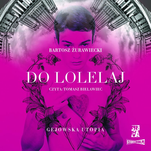 okładka Do Lolelaj. Gejowska utopia audiobook | MP3 | Bartosz Żurawiecki