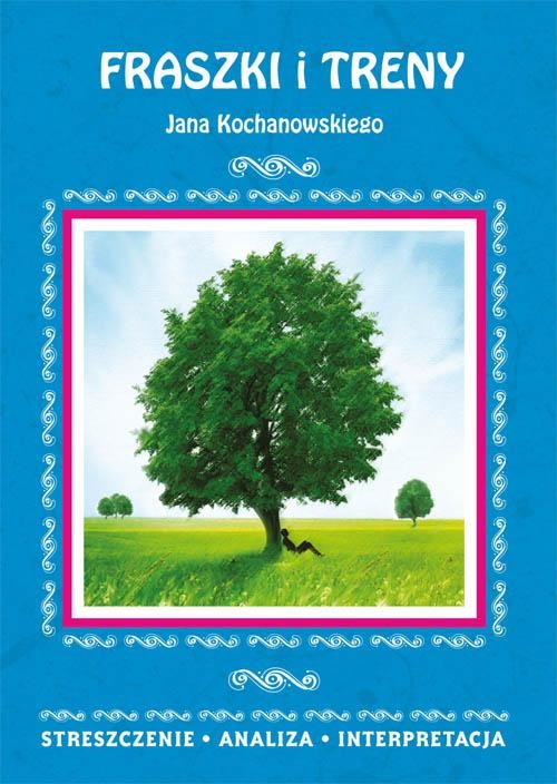 okładka Fraszki i Treny Jana Kochanowskiego. Streszczenie, analiza, interpretacja ebook | pdf | Elżbieta Bator