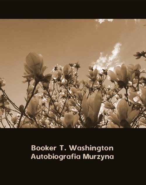 okładka Autobiografia Murzyna ebook | epub, mobi | Booker T. Washington