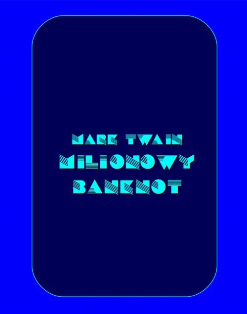 okładka Milionowy banknot ebook | epub, mobi | Mark Twain