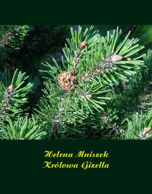 okładka Królowa Gizella ebook | epub, mobi | Helena Mniszek