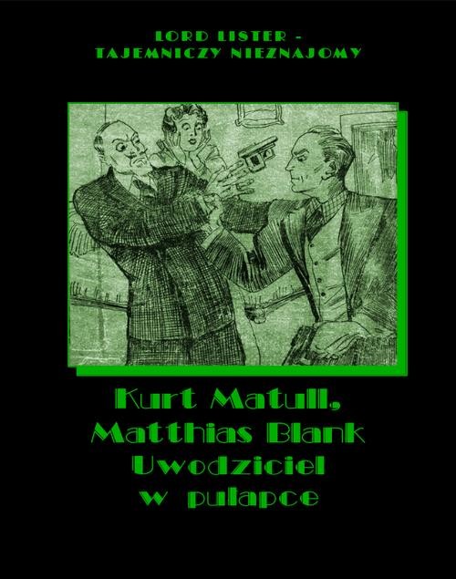 okładka Uwodziciel w pułapce ebook | epub, mobi | Kurt Matull, Matthias Blank