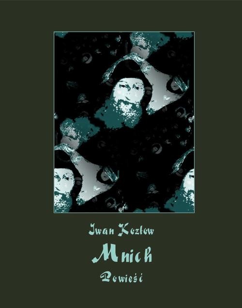 okładka Mnich ebook | epub, mobi | Iwan Kozłow