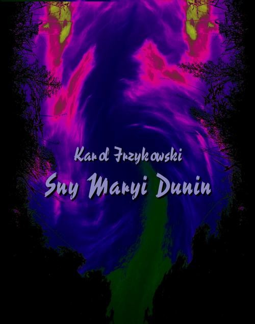 okładka Sny Maryi Dunin ebook | epub, mobi | Karol Irzykowski