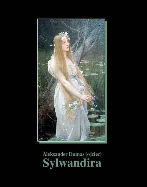 okładka Sylwandira ebook | epub, mobi | Aleksander Dumas