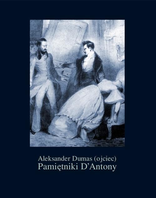 okładka Pamiętniki D’Antony ebook | epub, mobi | Aleksander Dumas